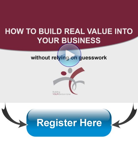 Webinar titled: How to Build Real Value Into Your Business Without Relying on Guesswork. Button to go to registration page.
